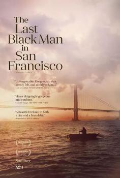 旧金山的最后一个黑人海报剧照